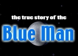 the true story of the Blue Man